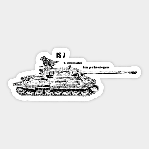 IS 7 the best russian tank Sticker by Hujer